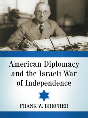 cover image of American Diplomacy and the Israeli War of Independence
